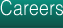 Careers